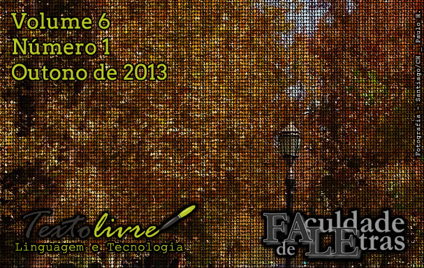 Visualizar v. 6 n. 1 (2013): Texto Livre: Linguagem e Tecnologia