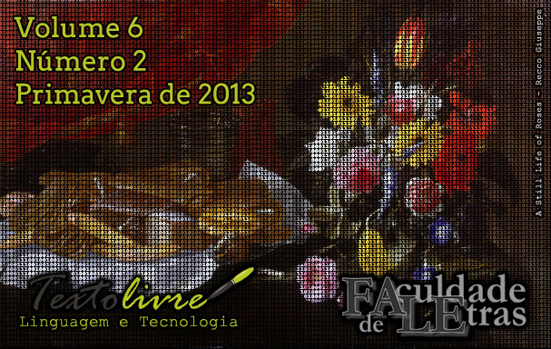 Visualizar v. 6 n. 2 (2013): Texto Livre: Linguagem e Tecnologia